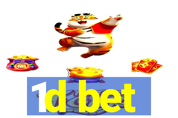 1d bet